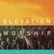 Elevation Worship - Nothing Is Wasted (Deluxe Edition) CD1
