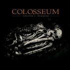 Colosseum - Chapter 2: Numquam
