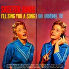 Skeeter Davis - I'll Sing You A Song And Harmonize Too (Vinyl)