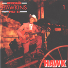 Hawkshaw Hawkins - Hawk 1953-1961 CD1