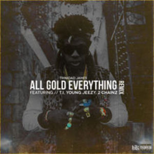All Gold Everything (Feat. French Montana) (Remix)