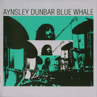 Aynsley Dunbar - Blue Whale (Reissued 2007)