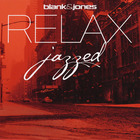 Blank & Jones - Relax. Jazzed