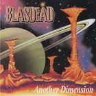 Blasdead - Another Dimension