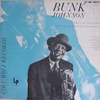Bunk Johnson - Last Testament (Reissue 1990)