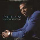 Nelly - Hey Porsche (CDS)