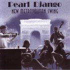 Pearl Django - New Metropolitan Swing
