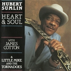 Hubert Sumlin - Heart & Soul (With James Cotton & Little Mike And The Tornadoes)