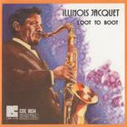 Illinois Jacquet - Loot to Boot