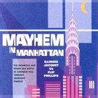Mayhem In Manhattan (With Flip Phillips)