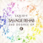 Savage Rehab - 360 Degree (EP)