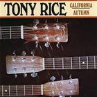 Tony Rice - California Autumn (Remastered 1990)