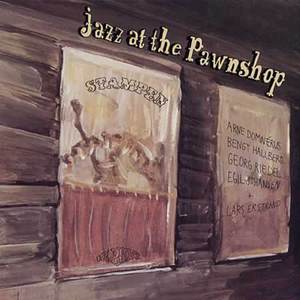 Jazz At The Pawnshop (With Erstrand Lars, Hallberg Bengt, Johansen Egil, Riedel George)