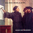 Echo Hollow - Diet Of Worms