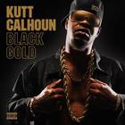 Kutt Calhoun - Black Gold