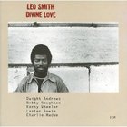 Leo Smith - Divine Love (Vinyl)