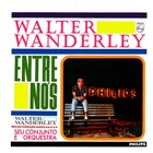 Walter Wanderley - Entre Nós (Vinyl)