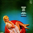 Walter Wanderley - Orgao, Sax E Sexy (Vinyl)