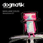 Maya Jane Coles - Monochrome (EP)