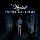 The Myriad - Specter Fate & Fable