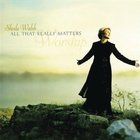 Sheila Walsh - All That Really Matters: Worship