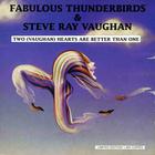 The Fabulous Thunderbirds - Two (Vaughan) Hearts Are Better Than One (With Steve Ray Yaughan) (Vinyl)