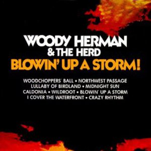 Blowin' Up A Storm (With The Herd)
