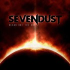 Sevendust - Black Out The Sun