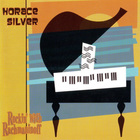 Horace Silver - Rockin' With Rachmaninoff