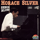 Horace Silver - Senor Blues 1955-1959