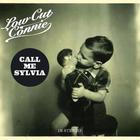 Low Cut Connie - Call Me Sylvia