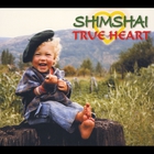 Shimshai - True Heart