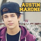 Austin Mahone - Say You're Just A Friend (CDS)