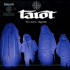 Tarot - To Live Again (Remastered 2006)