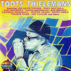 Toots Thielemans - Giants Of Jazz: Toots Thielemans