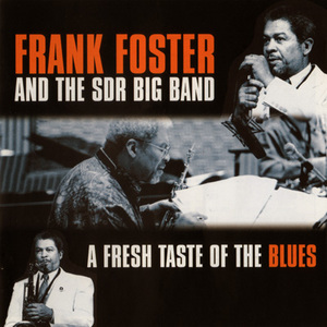 A Fresh Taste Of The Blues (With Sdr Big Band)