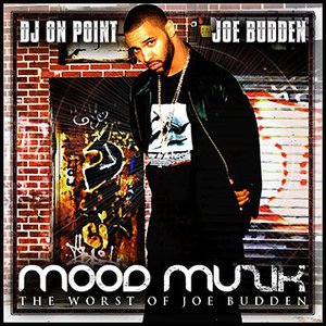 Mood Muzik (The Worse Of Joe Budden)