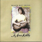Jo Ann Kelly - Black Rat Swing: The Collectors' Jo Ann Kelly CD1