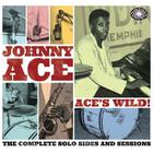 Johnny Ace - Ace's Wild: The Complete Solo Sides And Sessions CD1