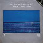 Walter Wanderley Set: When It Was Done (Remastered 2006)