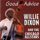 Willie Dixon - Good Advice (With The Chicago Allstars) (Remastered 1998)