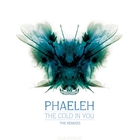 Phaeleh - The Cold In You (The Remixes) (CDS)