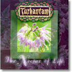 Turkantam - The Nektar Of Life