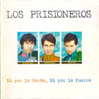 Los Prisioneros - Ni Por La Razón, Ni Por La Fuerza (Limited Edition) CD1
