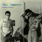 Half Japanese - Greatest Hits CD1