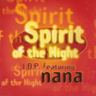 Spirit Of The Night (Feat. Nana) (MCD)