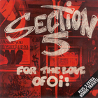 Section 5 - For The Love Of Oi!