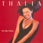 Thalia - It's My Party (CDS)