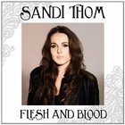 sandi thom - Flesh & Blood
