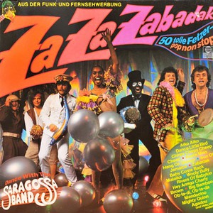 Za Za Zabadak: 50 Tolle Fetzer-Pop Non Stop & Dance With The Saragossa Band (Vinyl)